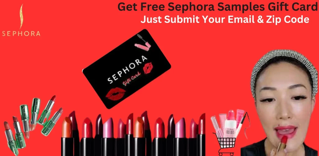 Get Free Sephora Samples Gift Card